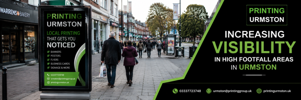 Increasing Visibility in High Footfall Areas in Urmston
